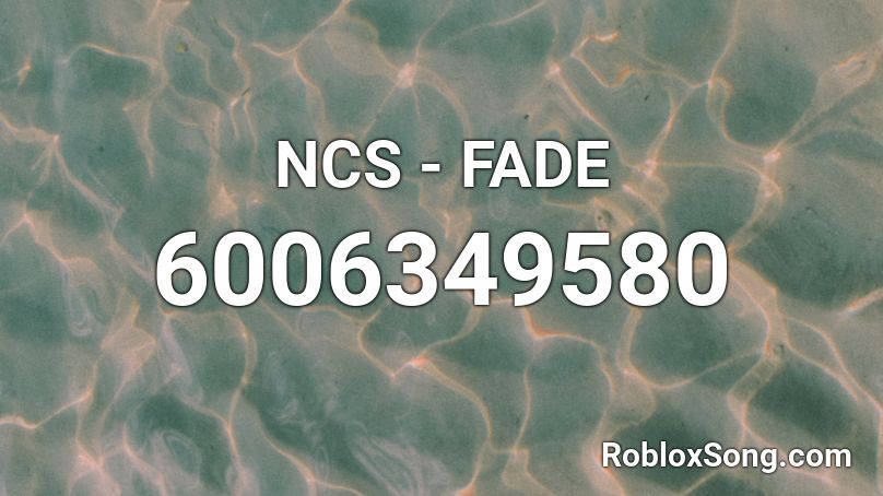 NCS - FADE Roblox ID