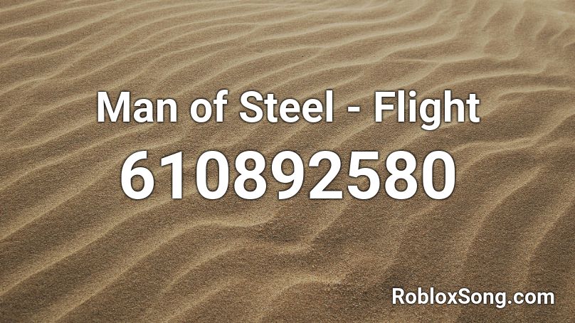 Man of Steel - Flight Roblox ID