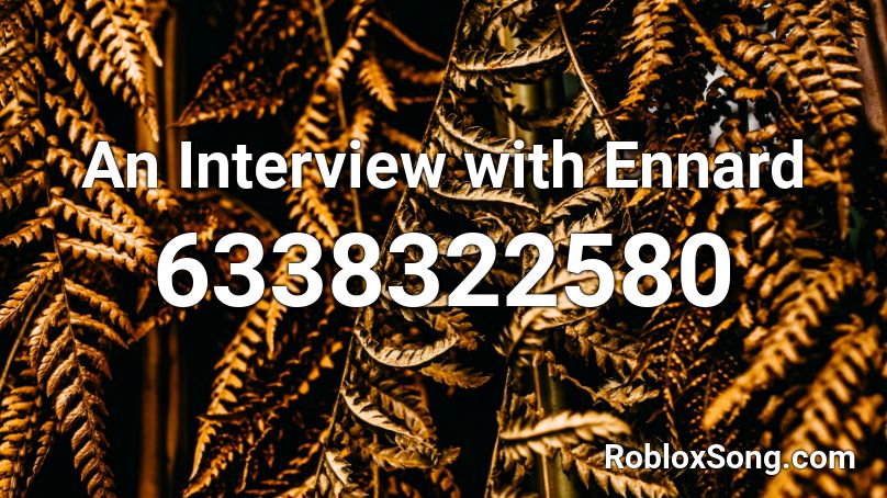 An Interview with Ennard Roblox ID