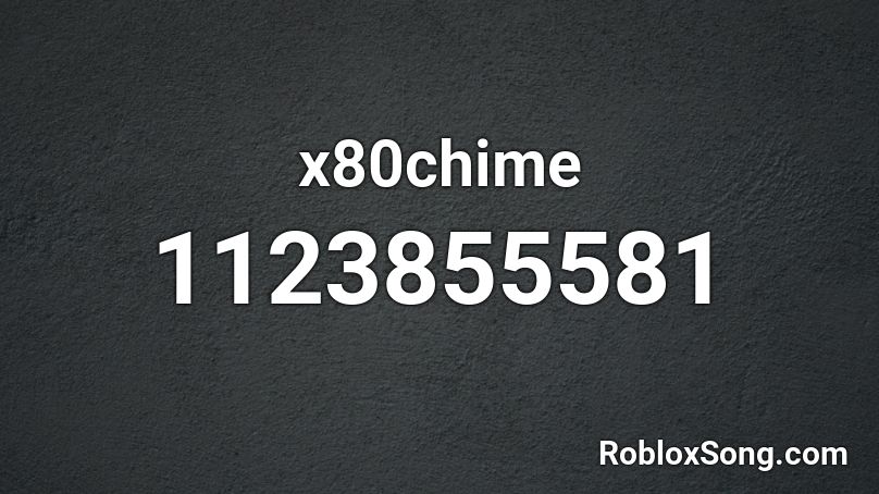 x80chime Roblox ID