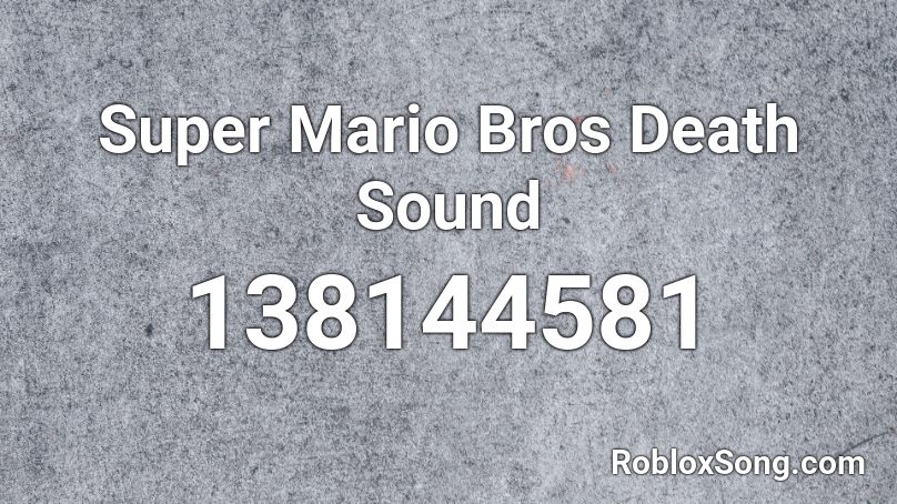 Super Mario Bros Death Sound Roblox ID