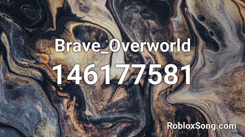 Brave_Overworld Roblox ID