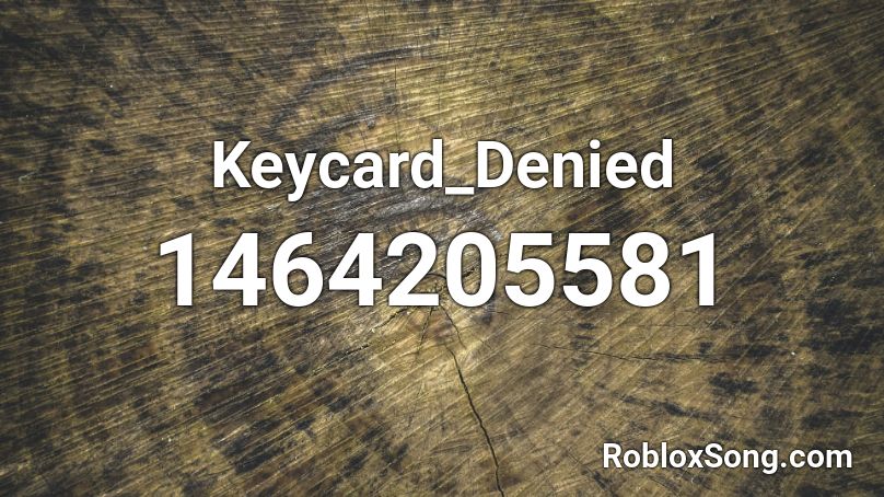 Keycard_Denied Roblox ID