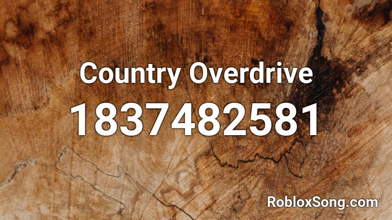 Country Overdrive Roblox ID