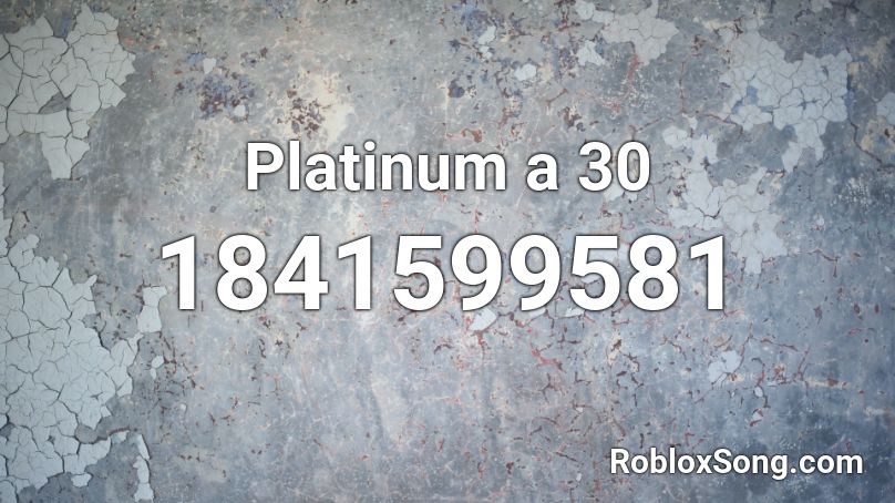 Platinum a 30 Roblox ID