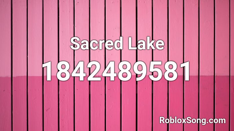 Sacred Lake Roblox ID