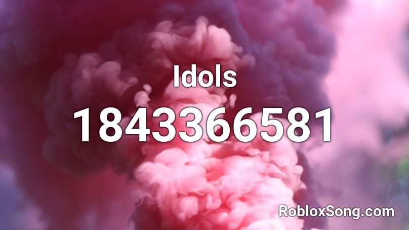 Idols Roblox ID