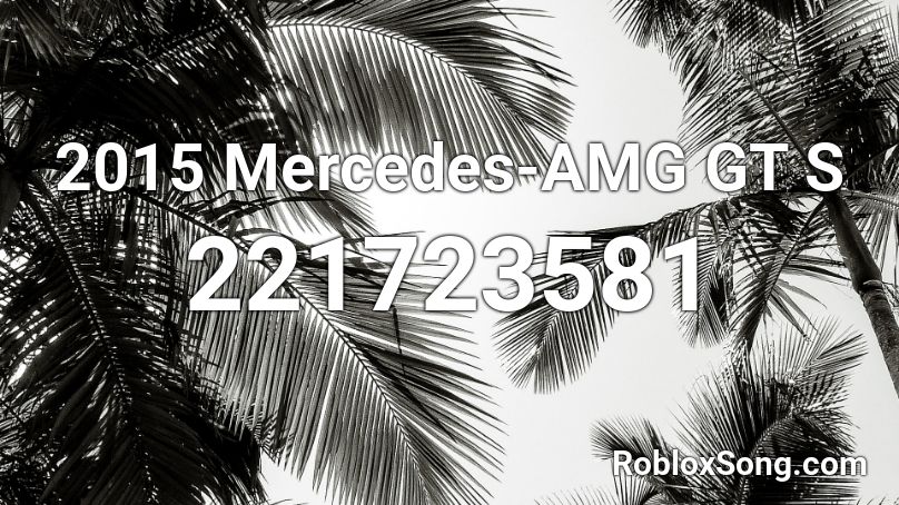 2015 Mercedes-AMG GT S  Roblox ID