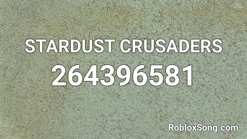 STARDUST CRUSADERS Roblox ID