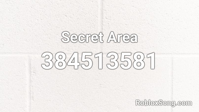 Secret Area Roblox ID