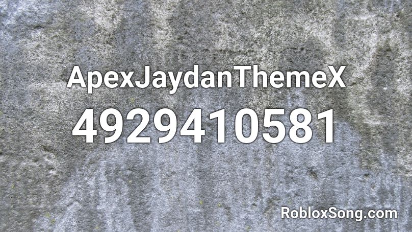 ApexJaydanThemeX Roblox ID