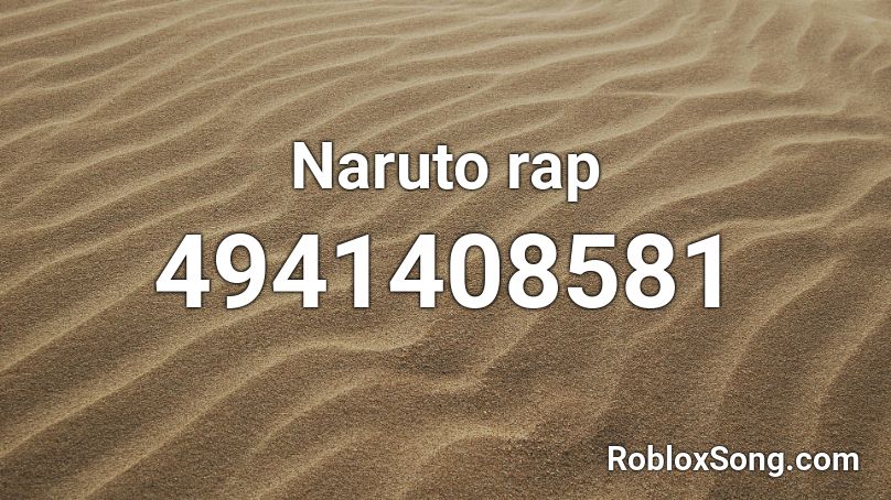 Naruto rap Roblox ID