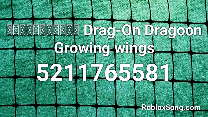 ドラッグオンドラグーン Drag-On Dragoon Growing wings Roblox ID