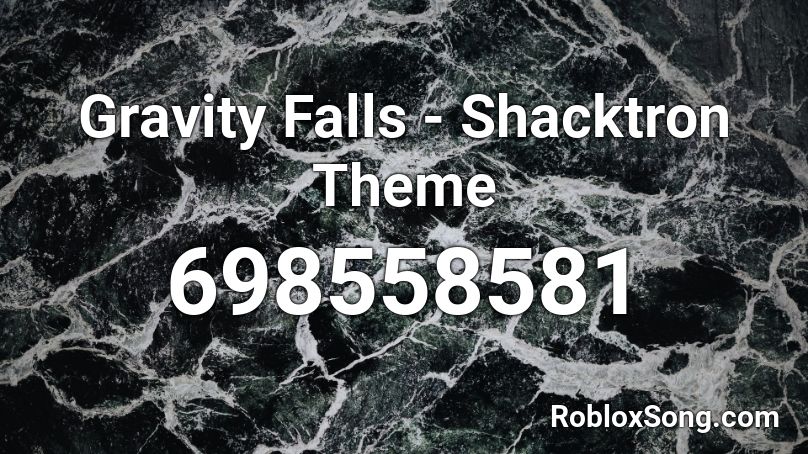 Gravity Falls - Shacktron Theme Roblox ID