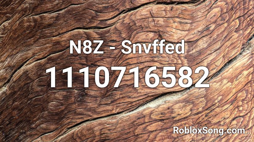 N8Z - Snvffed Roblox ID