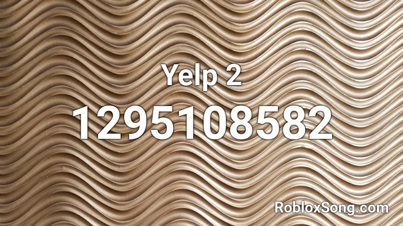 Yelp 2 Roblox ID