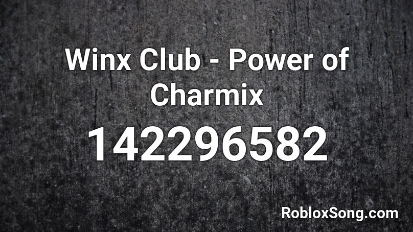 Winx Club - Power of Charmix Roblox ID