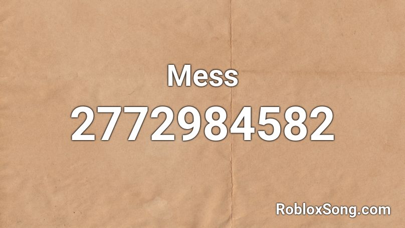 Mess Roblox ID