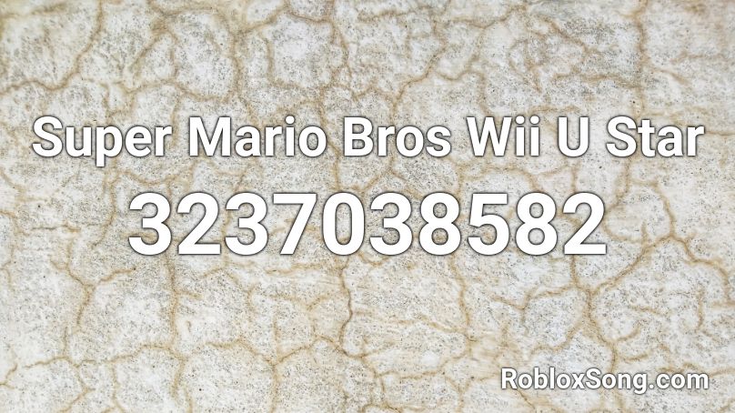 Super Mario Bros Wii U Star Roblox ID