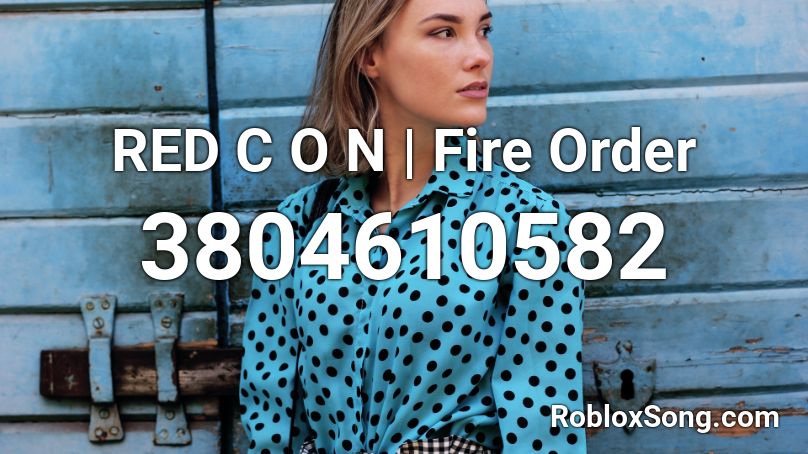 RED C O N | Fire Order Roblox ID
