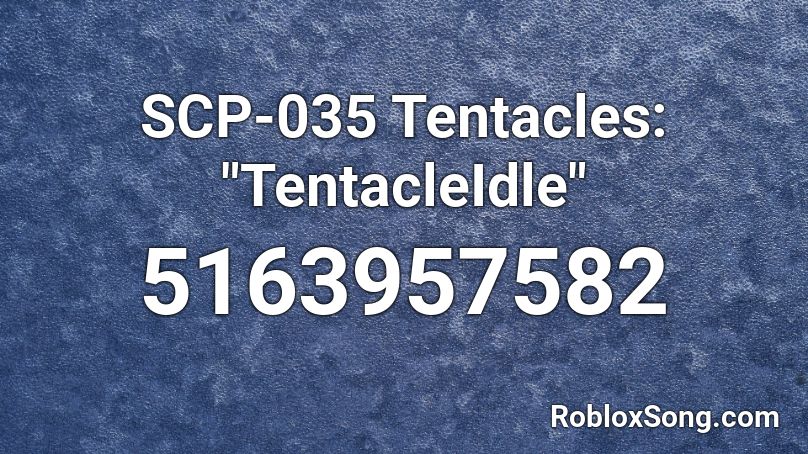 SCP-035 Tentacles: 