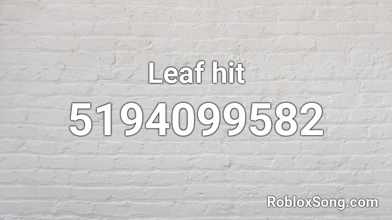 Leaf hit Roblox ID