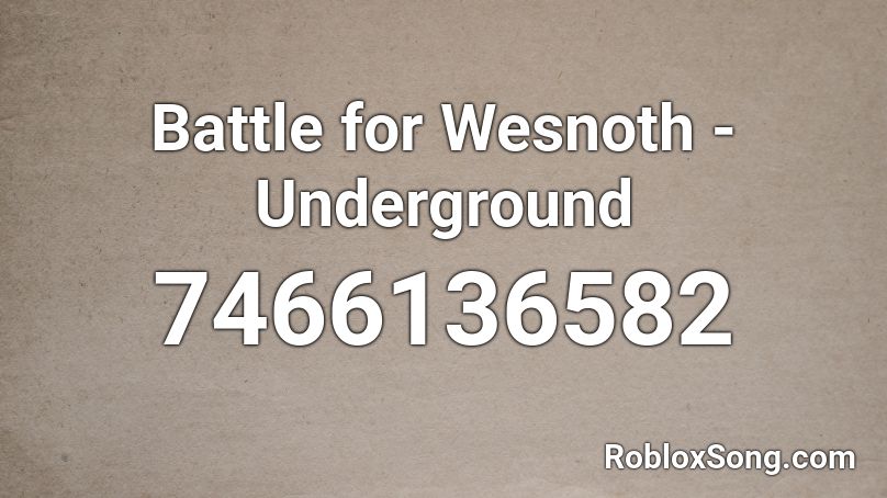 Battle for Wesnoth - Underground Roblox ID