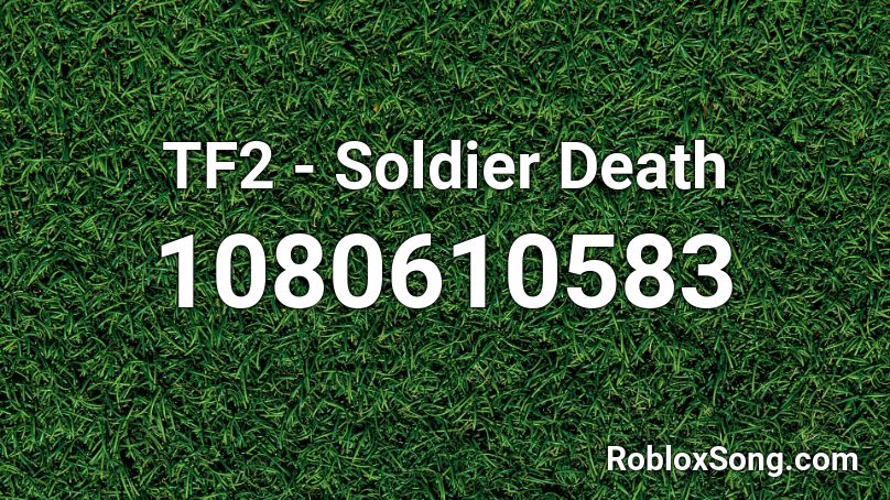 TF2 - Soldier Death Roblox ID