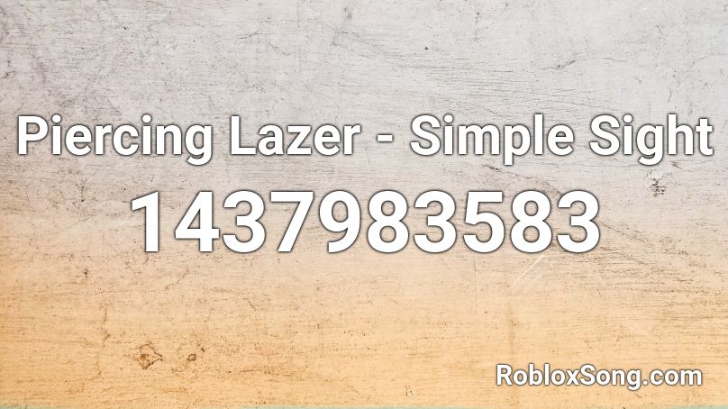 Piercing Lazer - Simple Sight Roblox ID