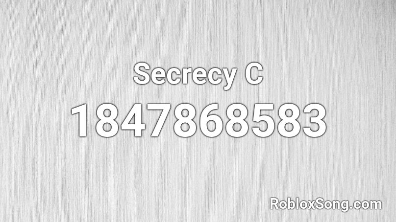Secrecy C Roblox ID