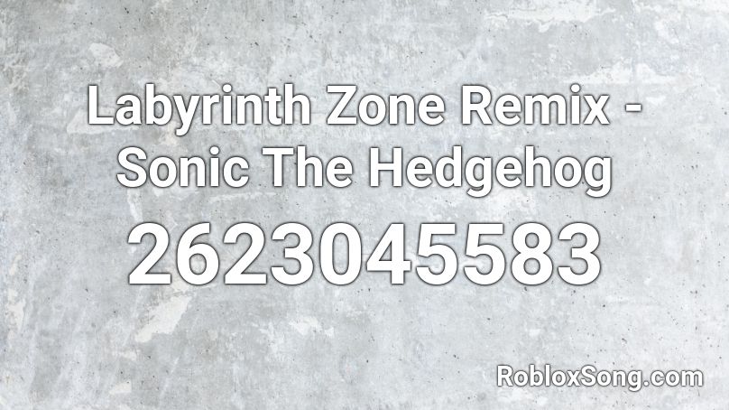 Labyrinth Zone Remix Sonic The Hedgehog Roblox Id Roblox Music Codes - laberanth zone sonic roblox