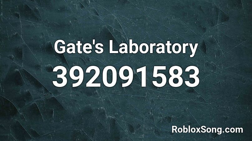 Gate's Laboratory Roblox ID