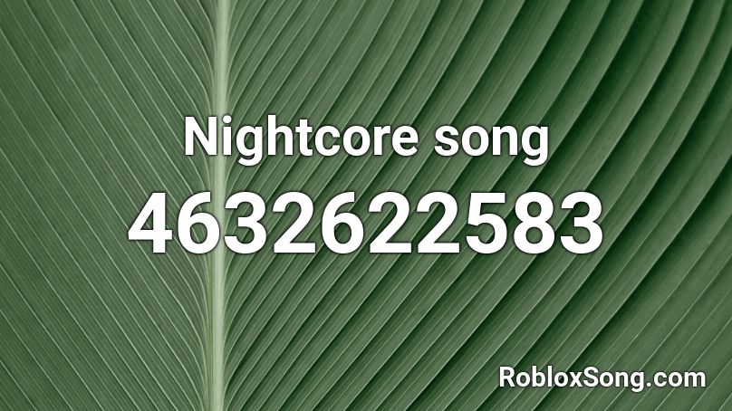 Nightcore song Roblox ID