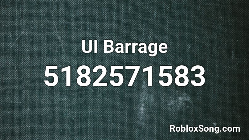 UI Barrage Roblox ID