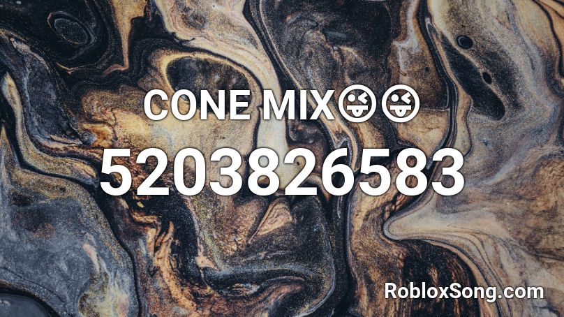 Cone Mix Roblox Id Roblox Music Codes - cone roblox id