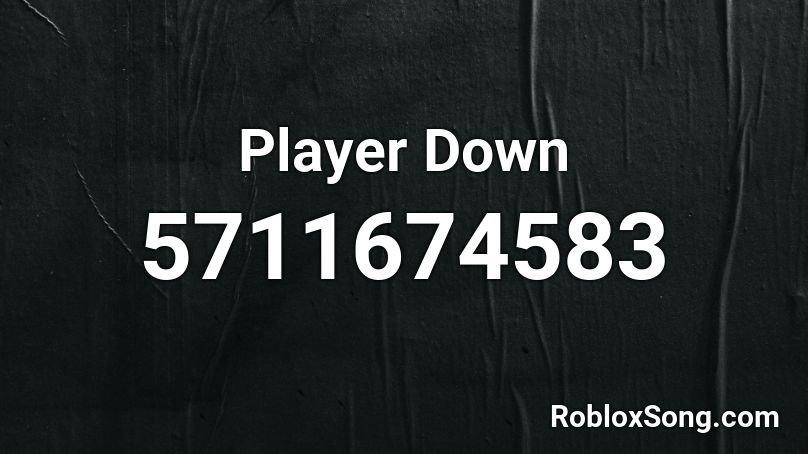 Player Down  Roblox ID
