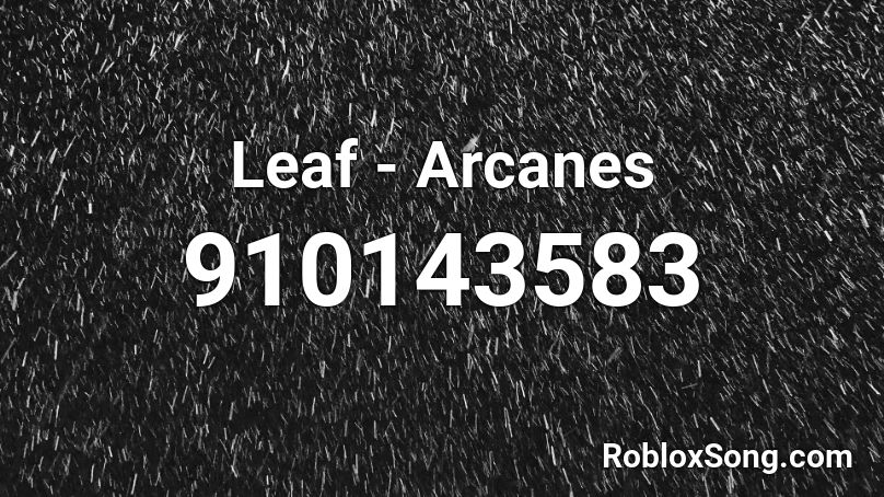 Leaf - Arcanes Roblox ID