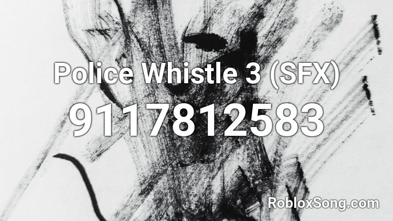 Police Whistle 3 (SFX) Roblox ID