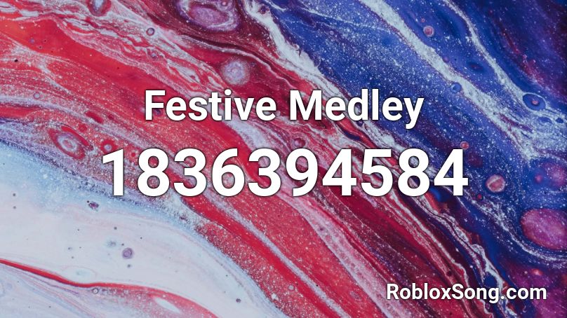 Festive Medley Roblox ID