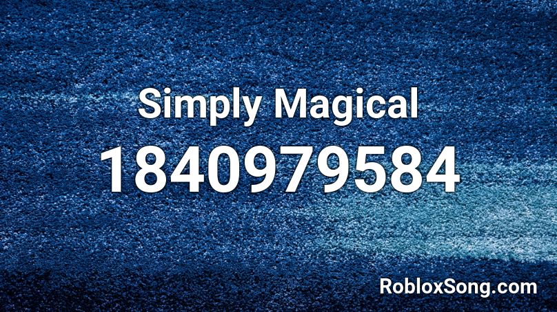 Simply Magical Roblox ID