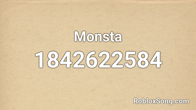 Monsta Roblox ID