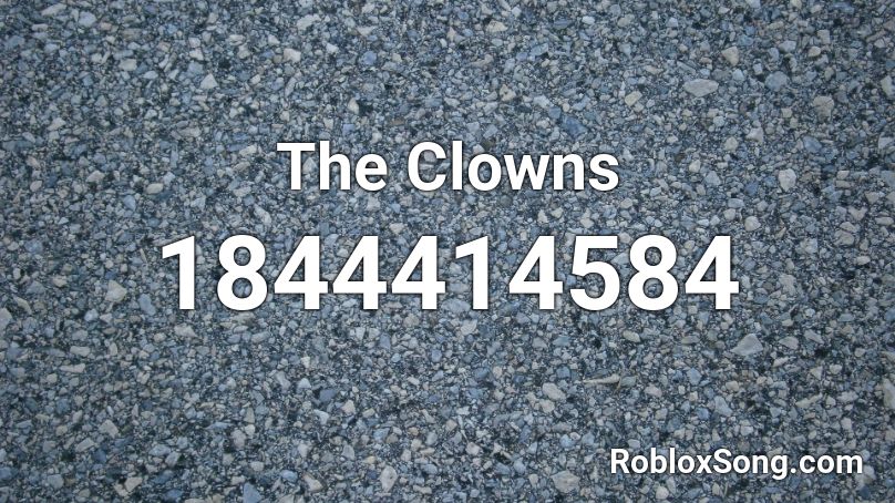 The Clowns Roblox ID