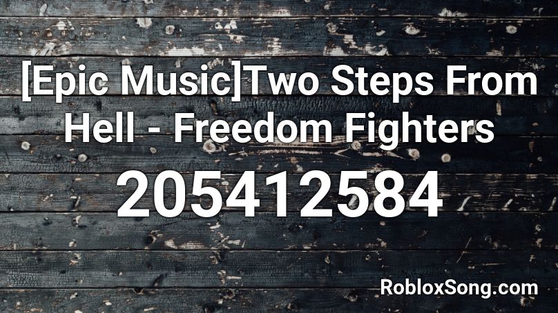 [Epic Music]Two Steps From Hell - Freedom Fighters Roblox ID