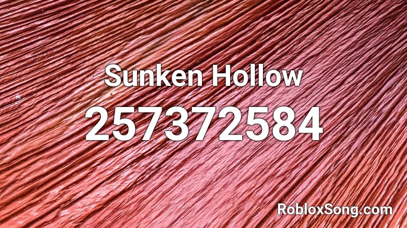 Sunken Hollow Roblox ID