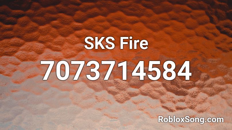 SKS Fire Roblox ID