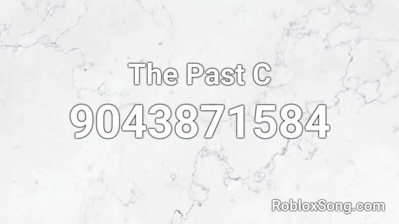 The Past C Roblox ID