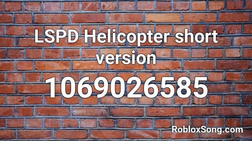 LSPD Helicopter short version Roblox ID