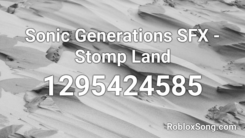 Sonic Generations SFX - Stomp Land Roblox ID