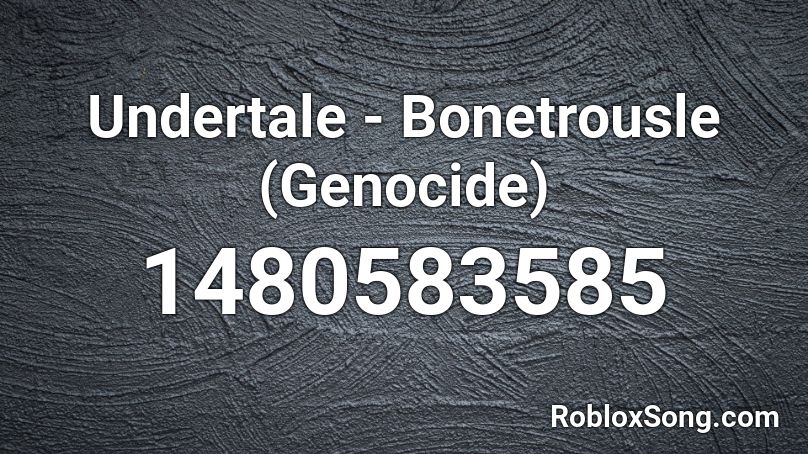Undertale Bonetrousle Genocide Roblox Id Roblox Music Codes - bonetrousle roblox id code