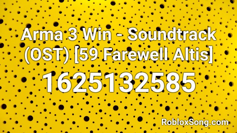 Arma 3 Win Soundtrack Ost 59 Farewell Altis Roblox Id Roblox Music Codes - roblox arma 3